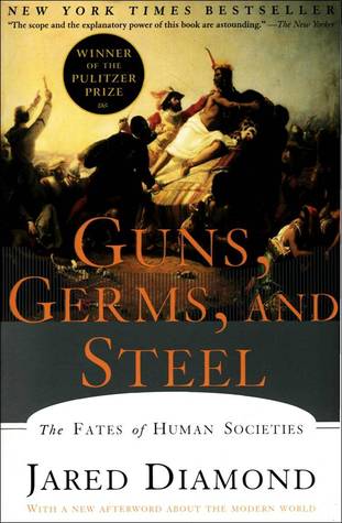 Guns, Germs and Steel: The Fates of Human Societies Book Cover